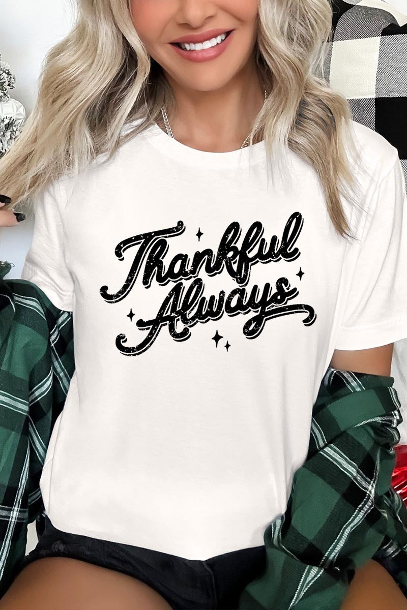 US3001-E3168 Thankful Always Graphic Tee $12.5