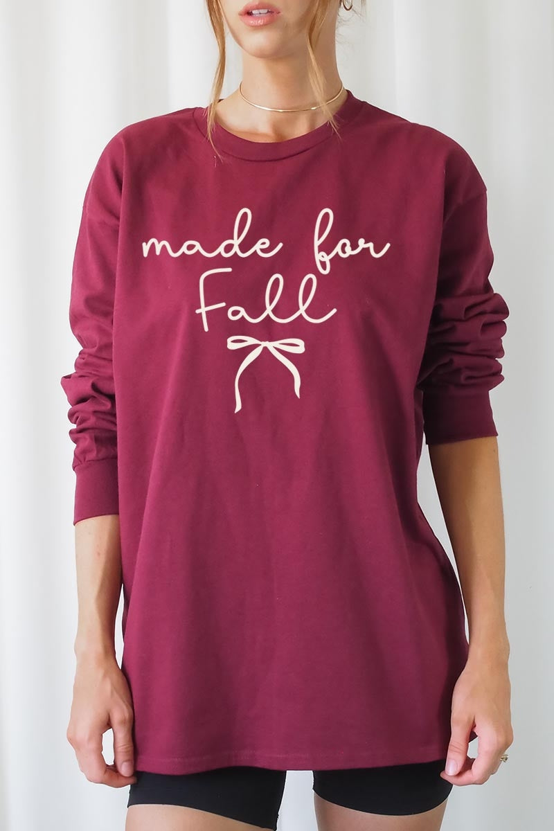 UL240P-E3151 Made For Fall Graphic Plus Long Sleeve Tee $17