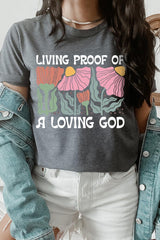 US3001-E3066 Living Proof of a Loving God Graphic Tee $12.5