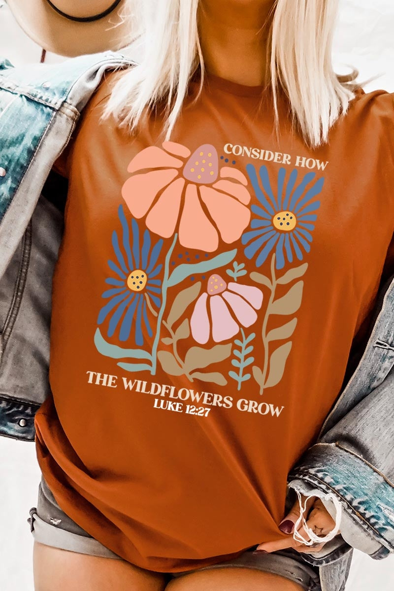 US3001-E3067 Consider the Wildflowers Graphic Tee $12.5