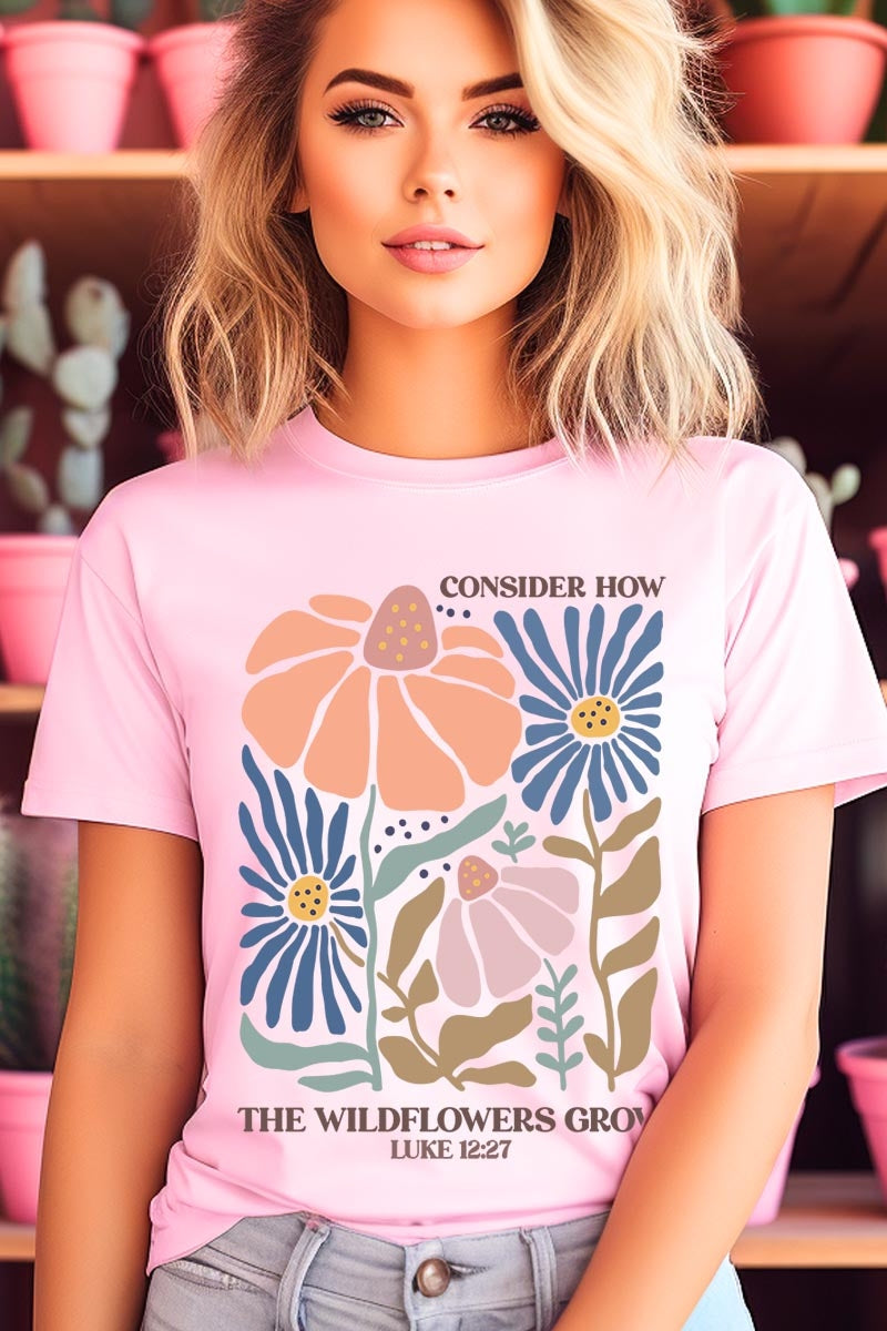 US3001-E3067 Consider the Wildflowers Graphic Tee $12.5
