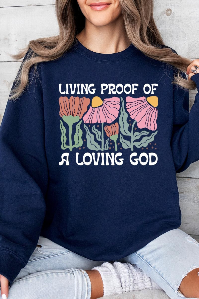 UL180P-E3066 Living Proof of a Loving God Plus Sweatshirt $25