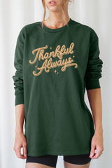 UL240-E3168 Thankful Always Graphic Long Sleeve Tee $13.75