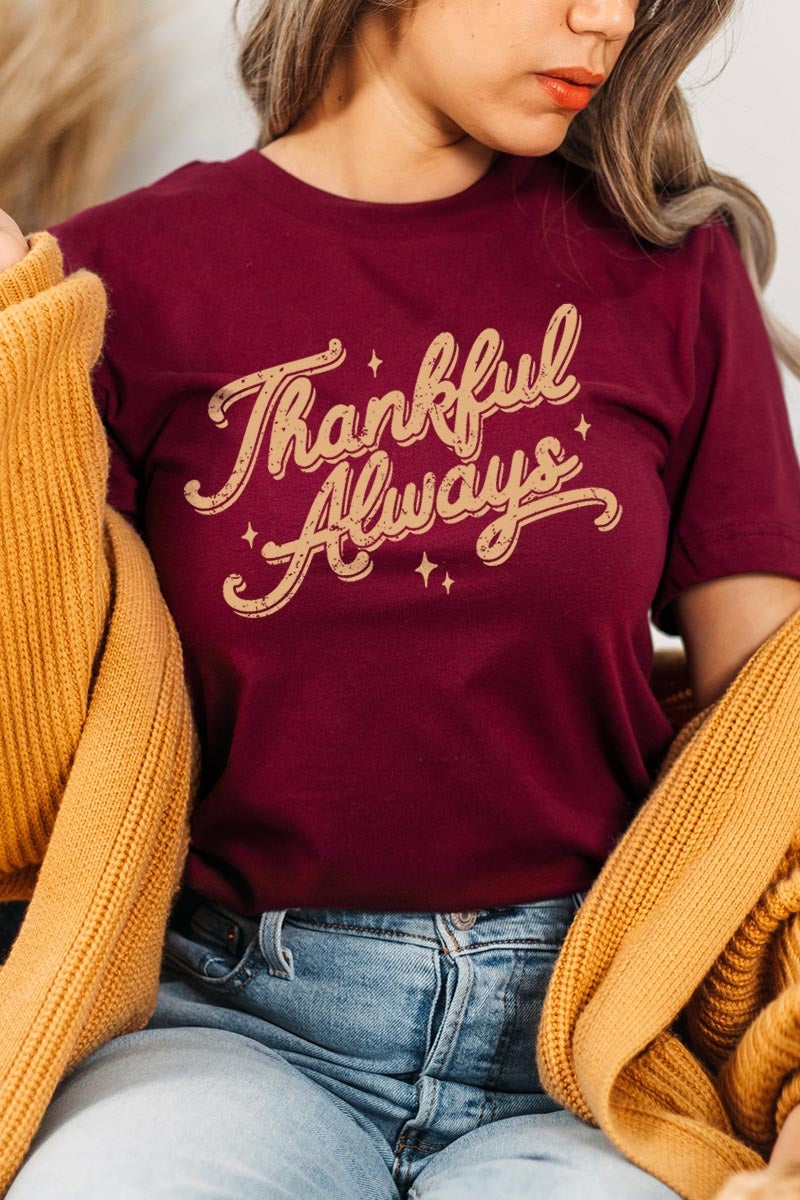 US3001-E3168 Thankful Always Graphic Tee $12.5