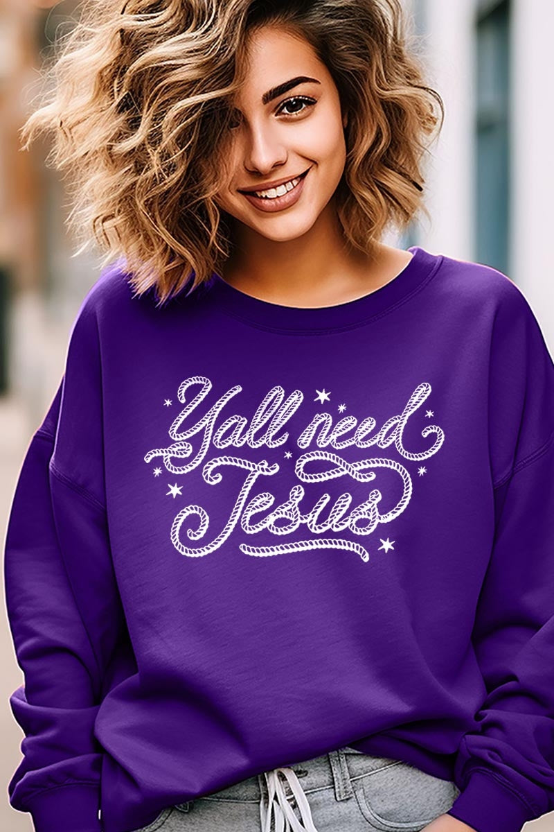 UL180P-E3115 Y'all Need Jesus Graphic Plus Sweatshirt $25