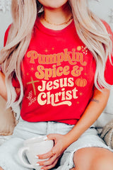 US3001-E3164 Pumpkin Spice & Jesus Graphic Tee $12.5