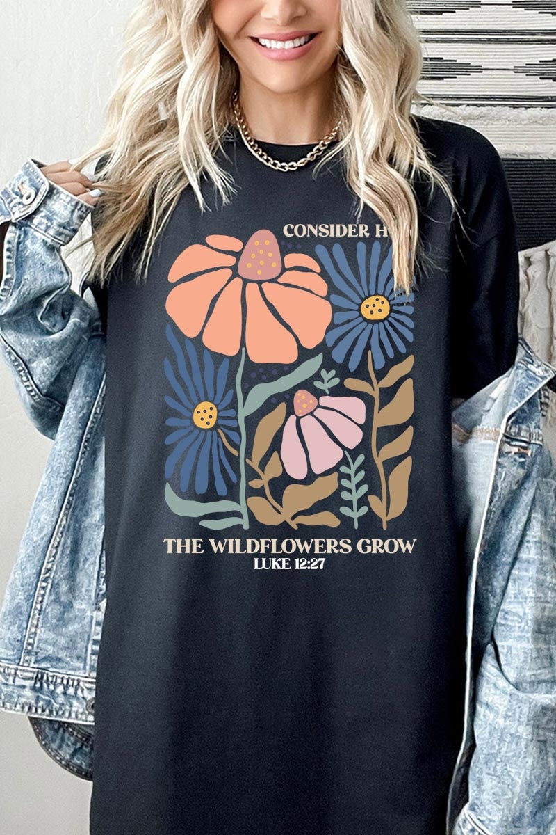 5000-E3067 Consider the Wildflowers Graphic Heavy Cotton Tee $9
