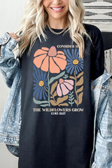 5000-E3067 Consider the Wildflowers Graphic Heavy Cotton Tee $9