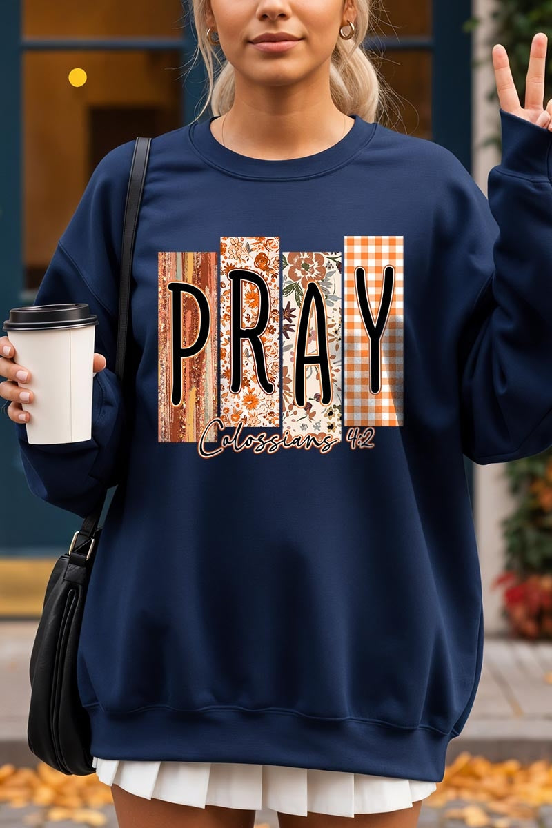 UL180-E3166 Pray Fall Christian Graphic Sweatshirt $20