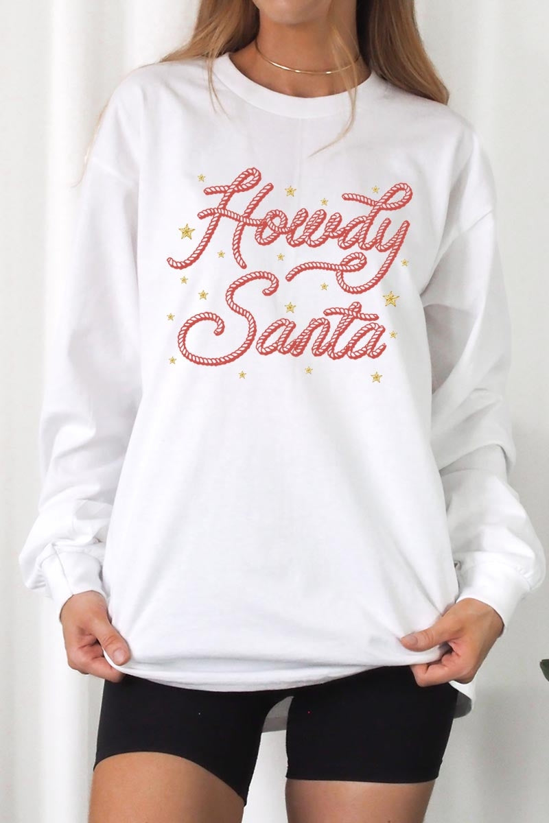 UL240-E3199 Howdy Santa Graphic Long Sleeve Tee $13.75