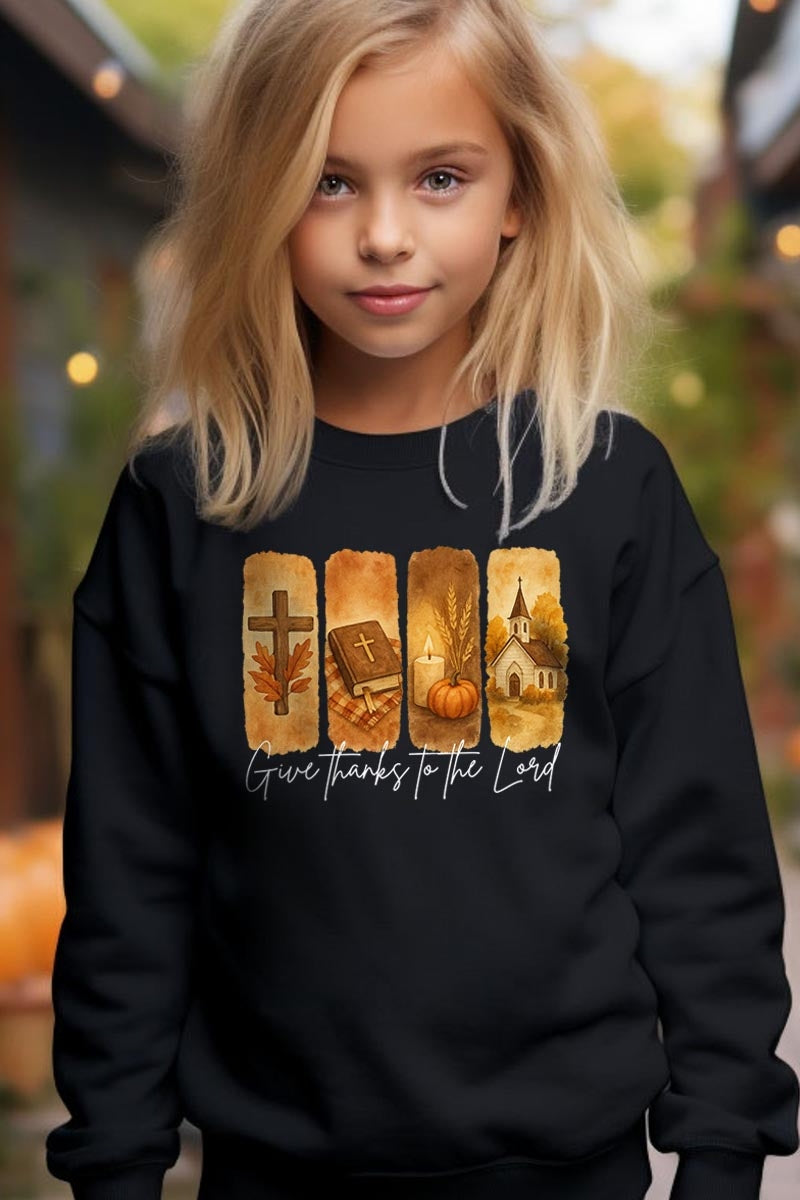 UL180B-E3169Z Give Thanks To The Lord Kids Graphic Sweatshirt $20