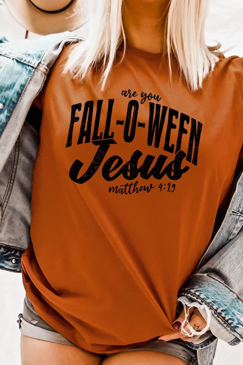 US3001P-E3143 Are You Fall O Ween Jesus Graphic Plus Tee $16