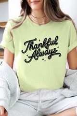 US3001P-E3168 Thankful Always Graphic Plus Tee $16