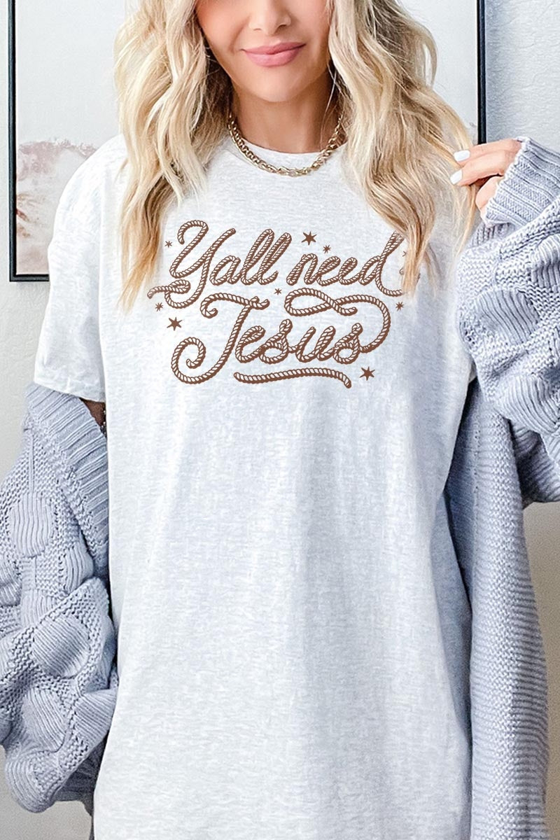 5000P-E3115 Y'all Need Jesus Graphic Plus Heavy Cotton Tee $12.75