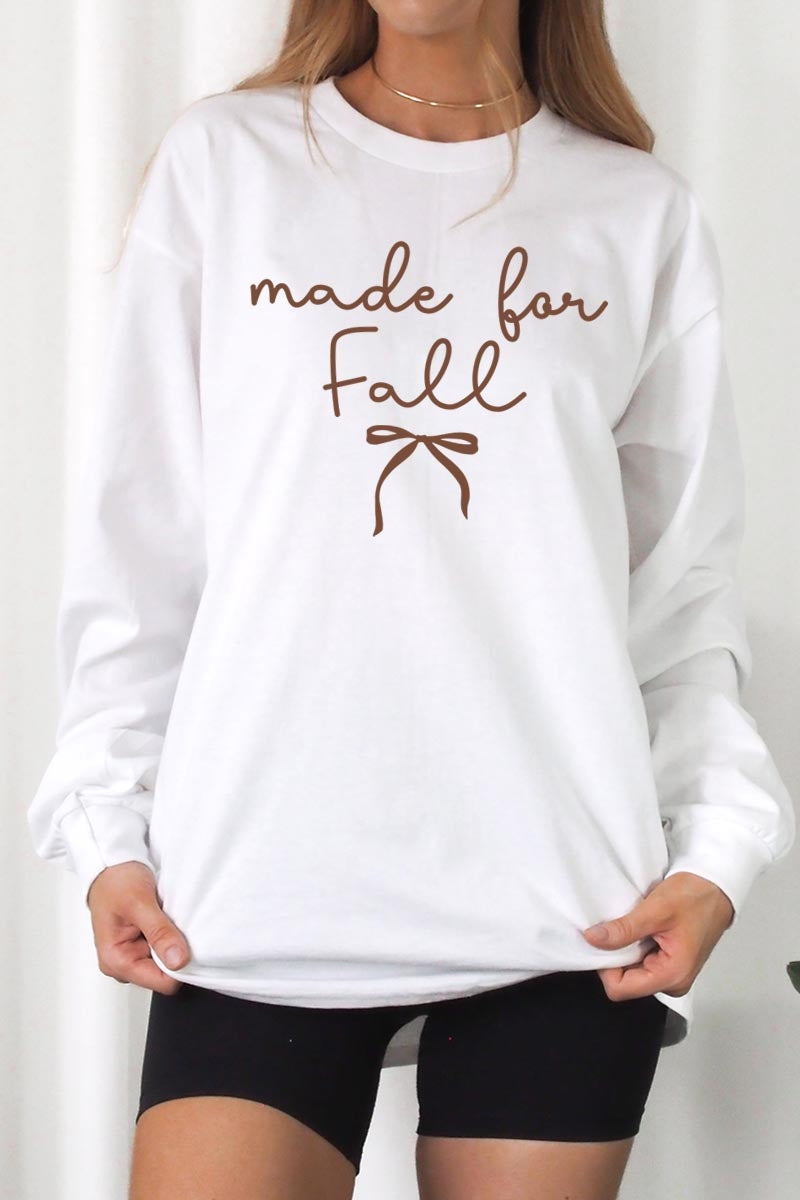 UL240-E3151 Made For Fall Graphic Long Sleeve Tee $13.75