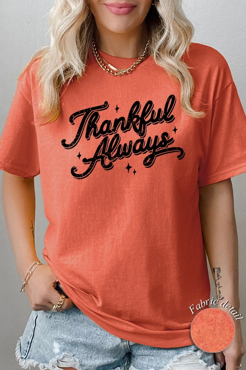 5000P-E3168 Thankful Always Graphic Plus Heavy Cotton Tee $12.75