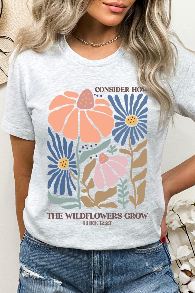 US3001-E3067 Consider the Wildflowers Graphic Tee $12.5