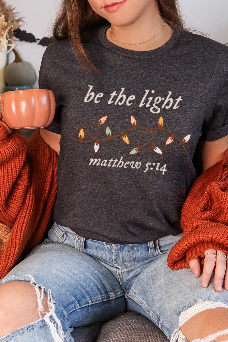 US3001P-E3214 Be the Light Christian Graphic Plus Tee $16