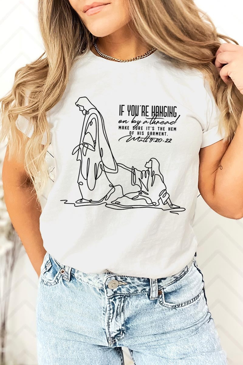 US3001-E3075 If Youu2019re Hanging On Faith Line Art Graphic Tee $12.5