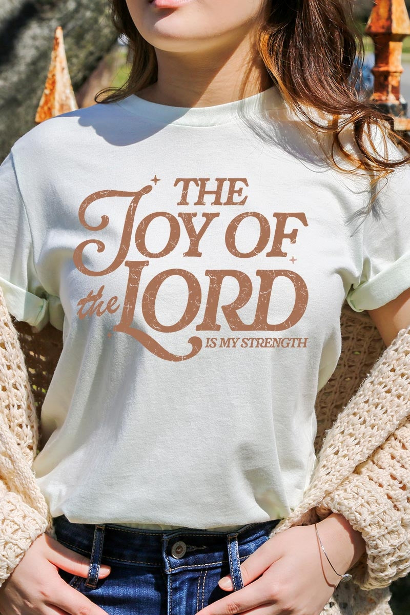 US3001-E3179 Joy of the Lord Graphic Tee $12.5