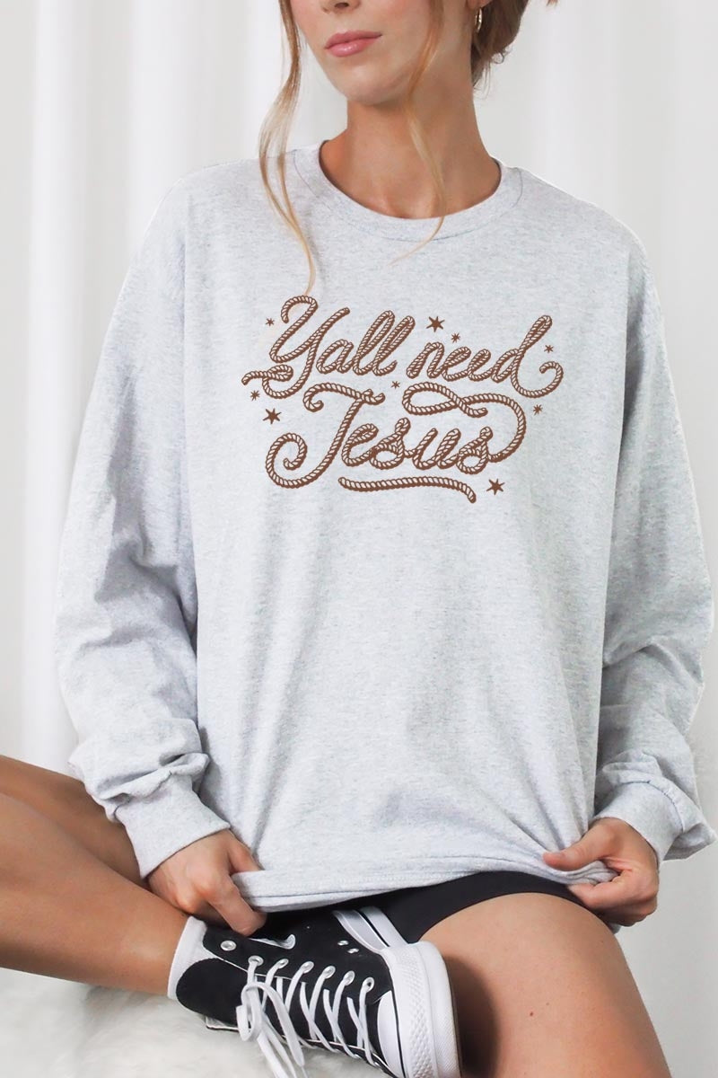 UL240P-E3115 Y'all Need Jesus Graphic Plus Long Sleeve Tee $17