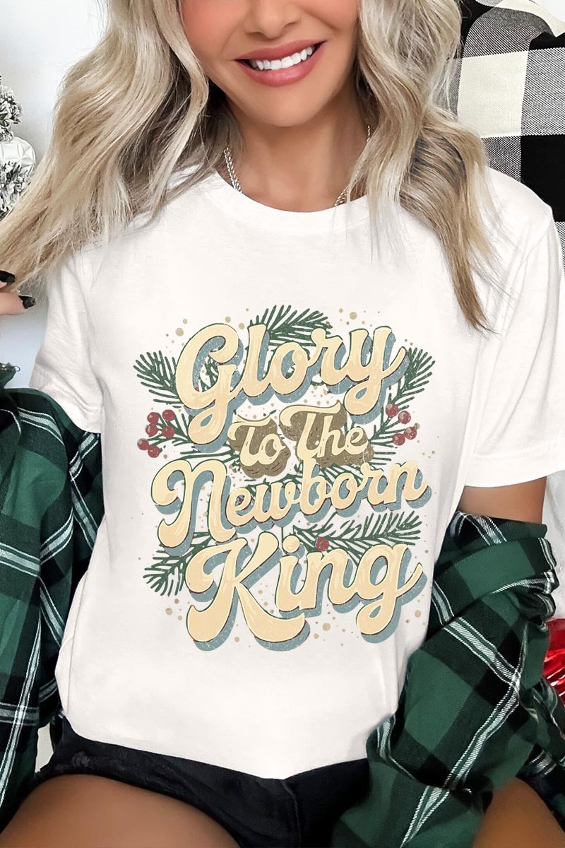 US3001-E3220 Glory to the Newborn King Graphic Tee $12.5