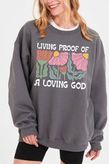 UL180-E3066 Living Proof of a Loving God Graphic Sweatshirt $20