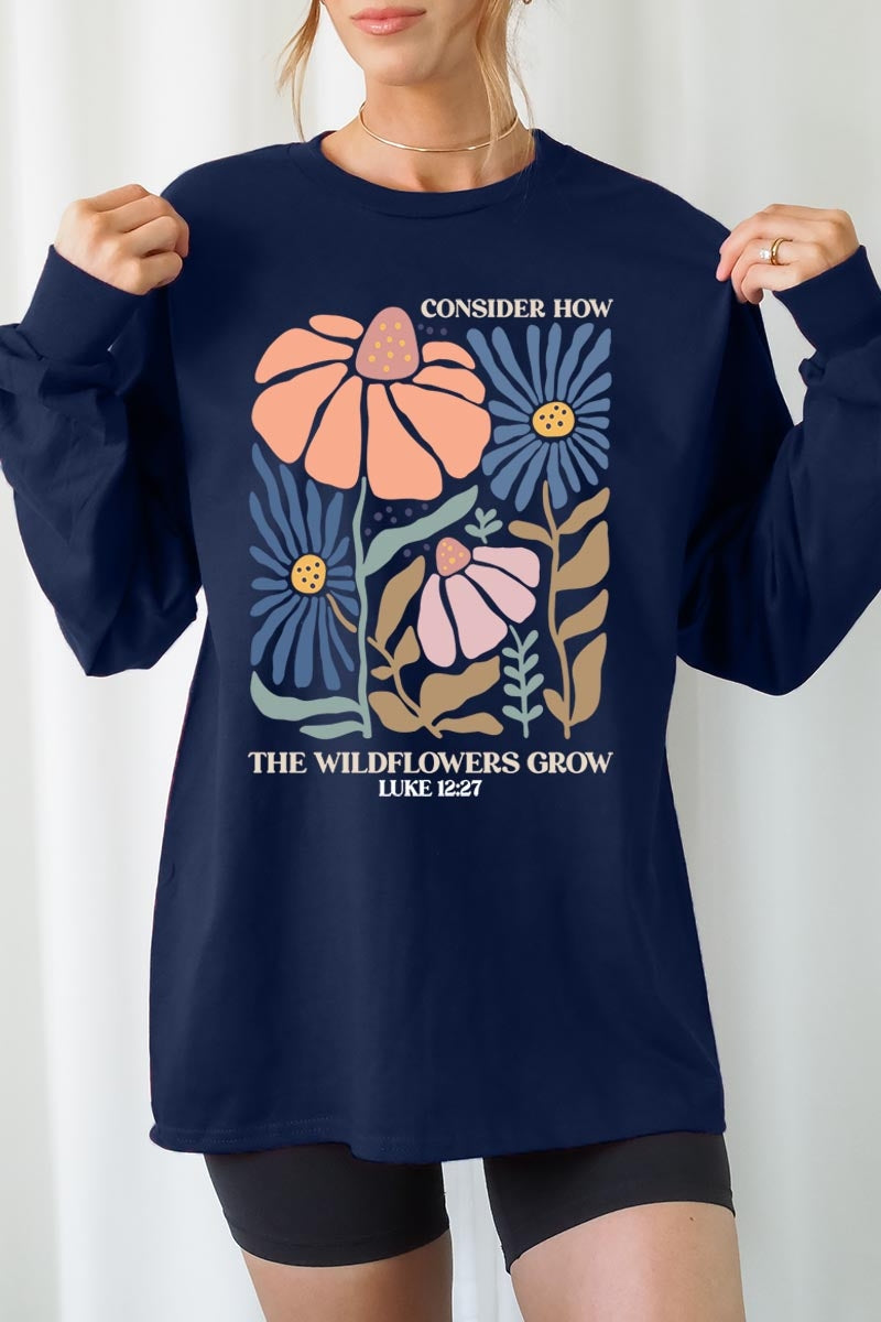 UL240-E3067 Consider the Wildflowers Graphic Long Sleeve Tee $13.75