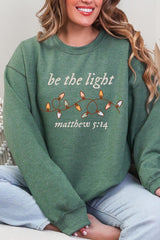 UL190-E3214 Be the Light Christian Graphic Sweatshirt $20