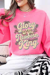 UL180-E3220 Glory to the Newborn King Graphic Sweatshirt $20