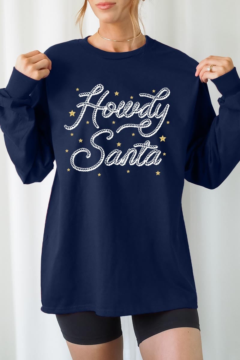 UL240-E3199 Howdy Santa Graphic Long Sleeve Tee $13.75