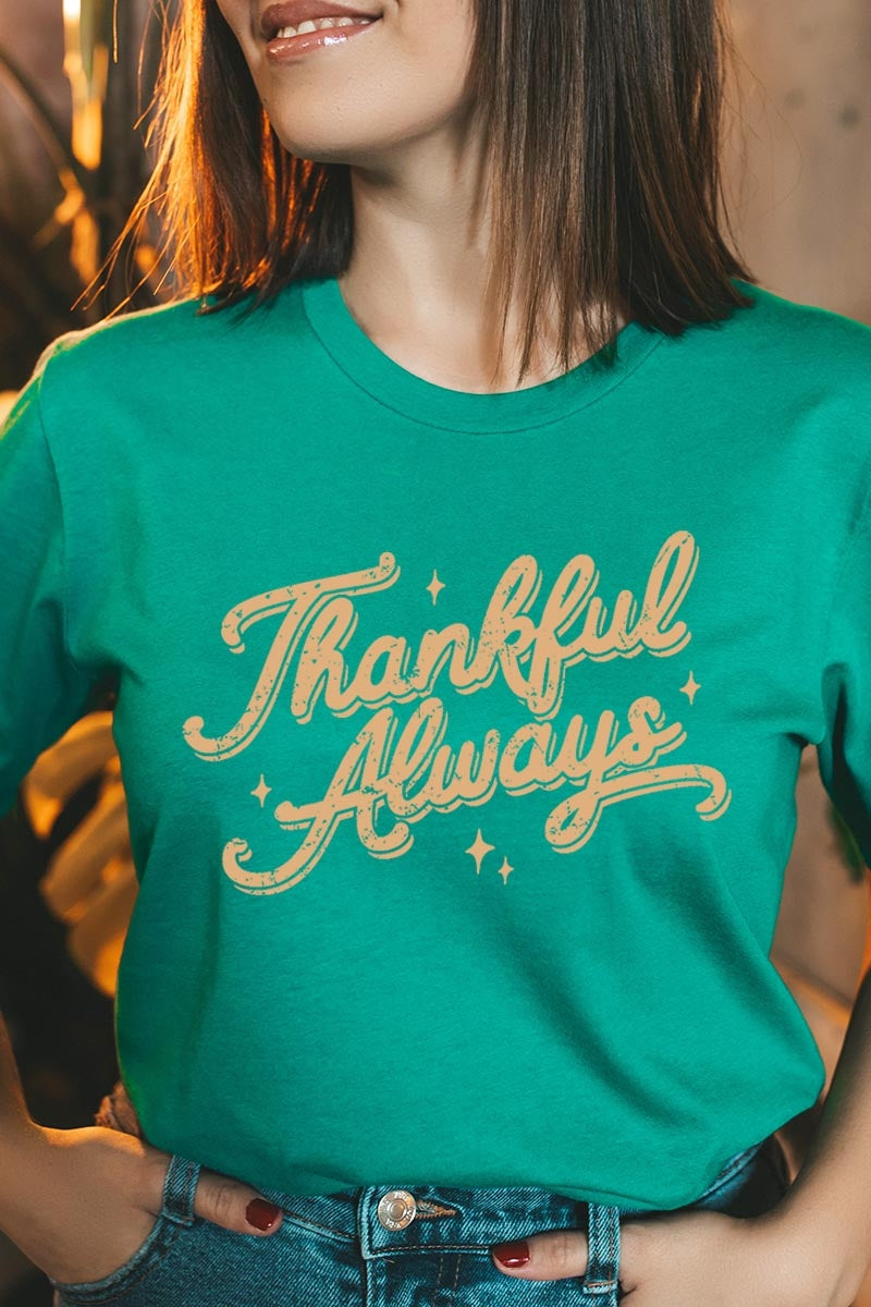 US3001P-E3168 Thankful Always Graphic Plus Tee $16