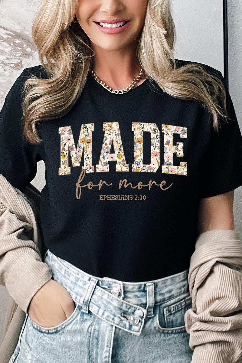 US3001-E3068 Made for More Faith Graphic Tee $12.5