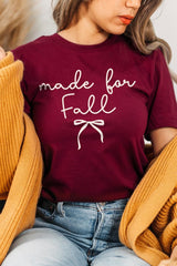 US3001-E3151 Made For Fall Graphic Tee $12.5