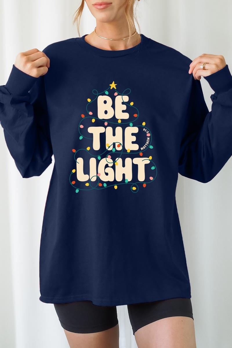 UL240-E3202 Be the Light Christmas Graphic Long Sleeve Tee $13.75