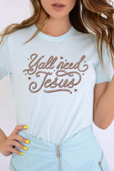 US3001P-E3115 Y'all Need Jesus Graphic Plus Tee $16
