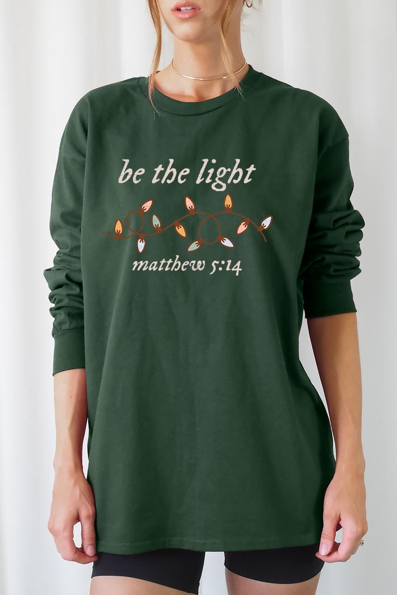 UL240P-E3214 Be the Light Christian Graphic Plus Long Sleeve Tee $17
