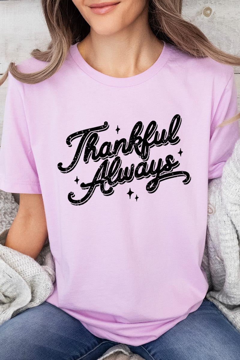 US3001-E3168 Thankful Always Graphic Tee $12.5