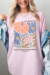 5000-E3067 Consider the Wildflowers Graphic Heavy Cotton Tee $9