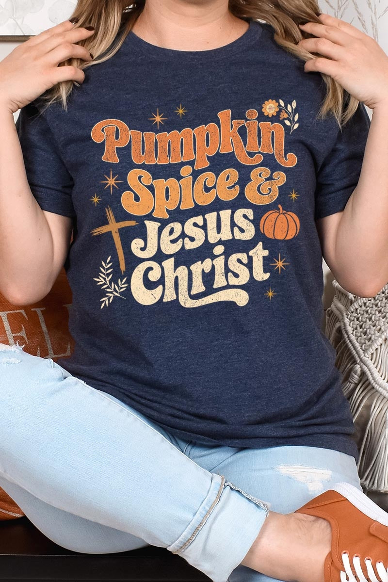 US3001-E3164 Pumpkin Spice & Jesus Graphic Tee $12.5