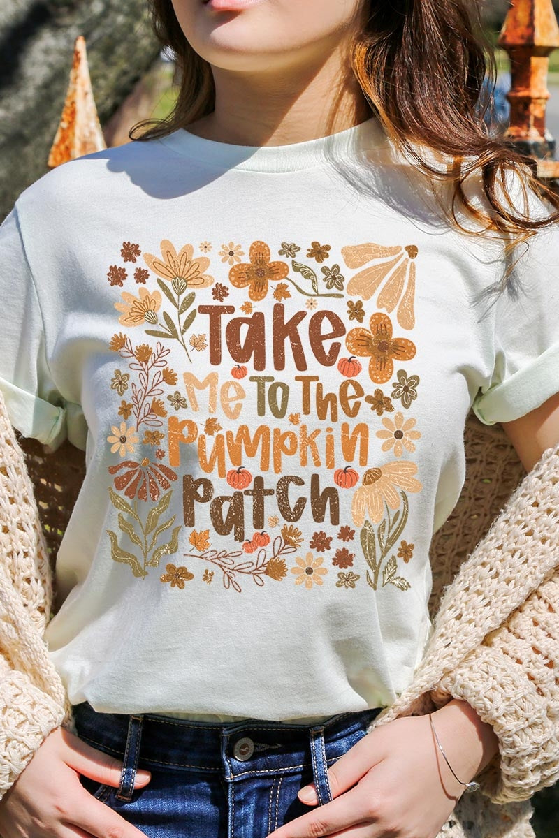 US3001-E3136 Take Me To The Pumpkin Patch Graphic Tee $12.5