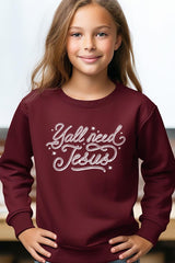 UL180B-E3115Z Y'all Need Jesus Kids Graphic Sweatshirt $20