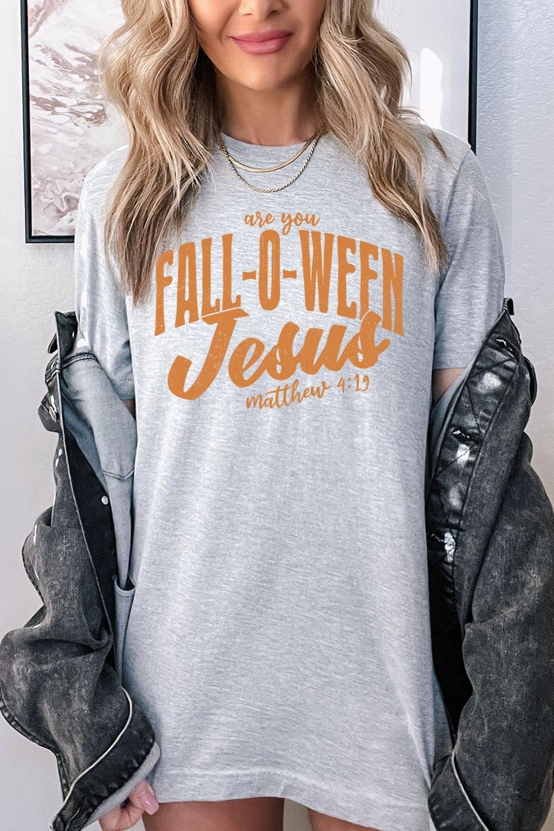 US3001P-E3143 Are You Fall O Ween Jesus Graphic Plus Tee $16
