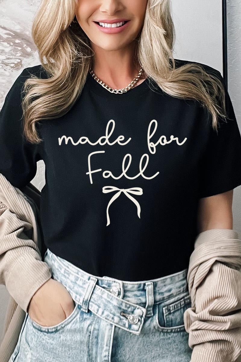 US3001-E3151 Made For Fall Graphic Tee $12.5