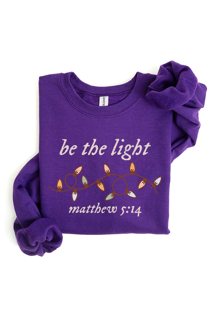 UL180-E3214 Be the Light Christian Graphic Sweatshirt $20