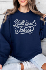UL180-E3115 Y'all Need Jesus Graphic Sweatshirt $20