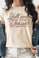 US3001-E3115 Y'all Need Jesus Graphic Tee $12.5