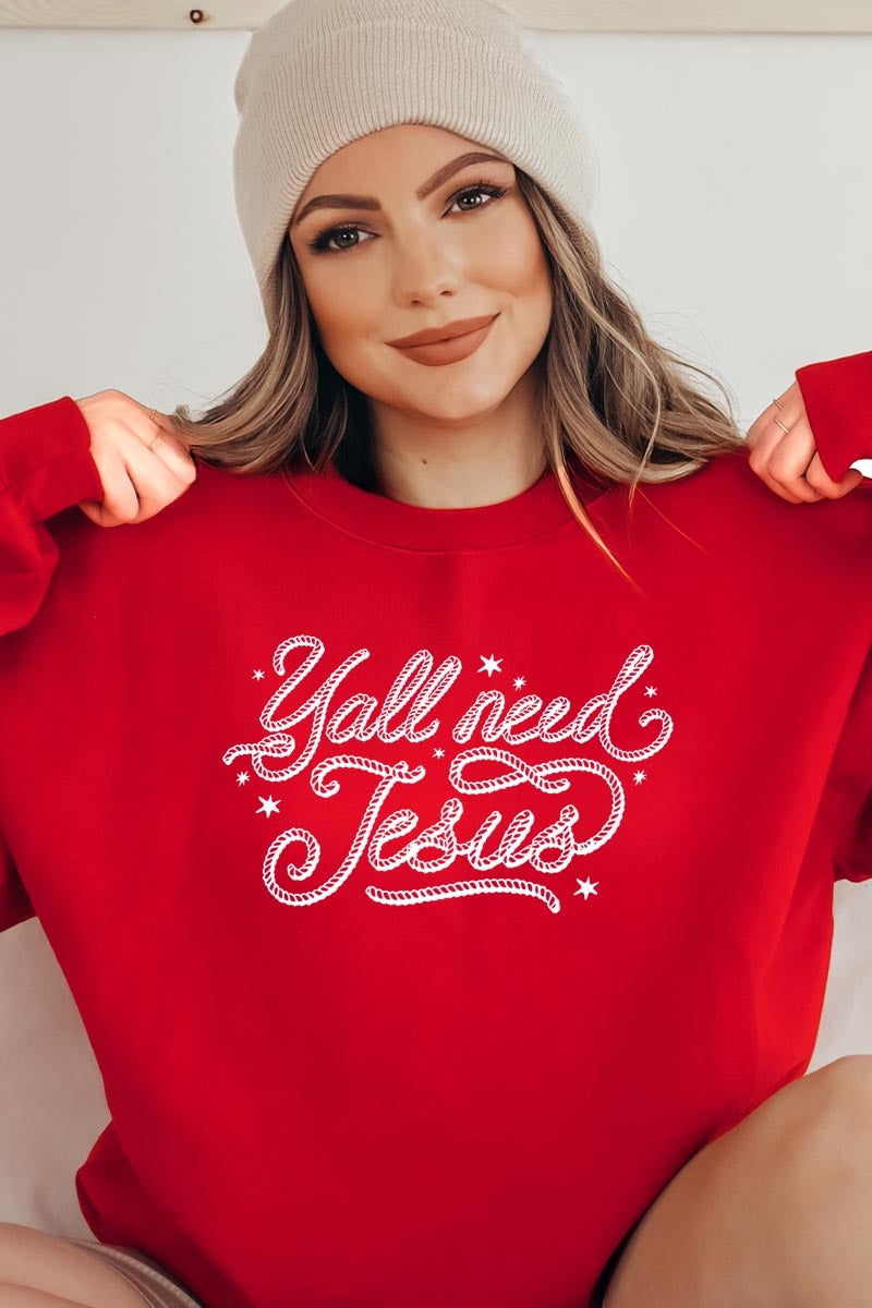UL180P-E3115 Y'all Need Jesus Graphic Plus Sweatshirt $25