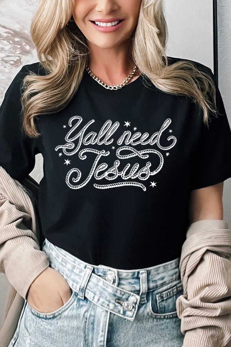 US3001P-E3115 Y'all Need Jesus Graphic Plus Tee $16