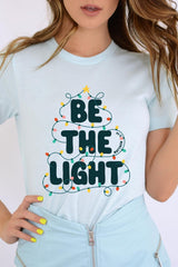 US3001-E3202 Be the Light Christmas Graphic Tee $12.5